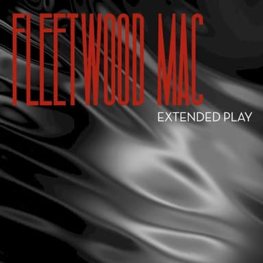 Extended Play · Fleetwood Mac