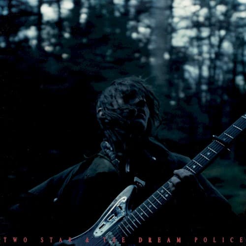 Two Star & The Dream Police cover